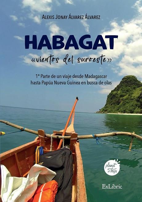 HABAGAT VIENTOS DEL SUROESTE PARTE 1 | 9788410076389 | ÁLVAREZ ÁLVAREZ, ALEXIS JONAY