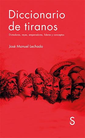 DICCIONARIO DE TIRANOS | 9788477379393 | LECHADO GARCÍA, JOSÉ MANUEL