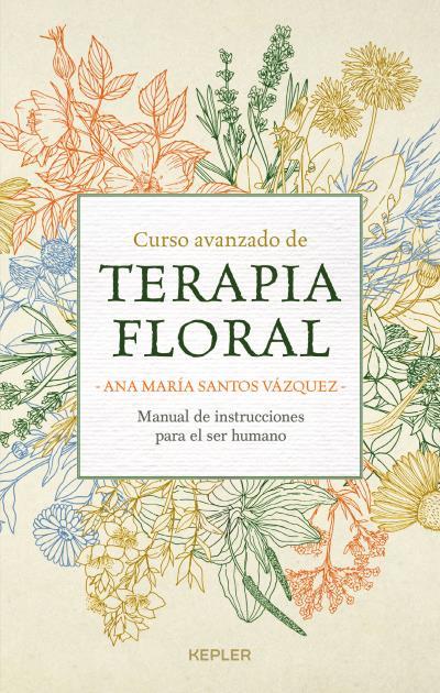 CURSO AVANZADO DE TERAPIA FLORAL | 9788416344376 | SANTOS, ANA