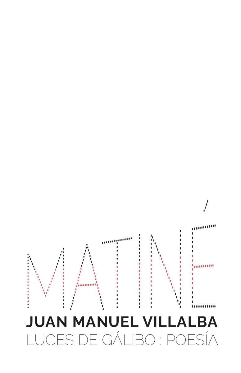 MATINÉ | 9788415117841 | VILLALBA, JUAN MANUEL