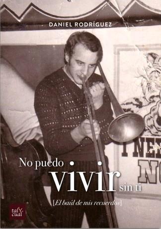NO PUEDO VIVIR SIN TI | 9788480538800 | RODRÍGUEZ GONZÁLEZ, DANIEL