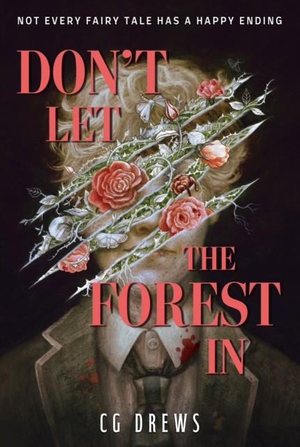 DON'T LET THE FOREST IN | 9781444978049 | DREWS, CG