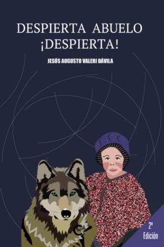DESPIERTA ABUELO ¡DESPIERTA! | 9788419039293 | VALERI DÁVILA, JESÚS AUGUSTO