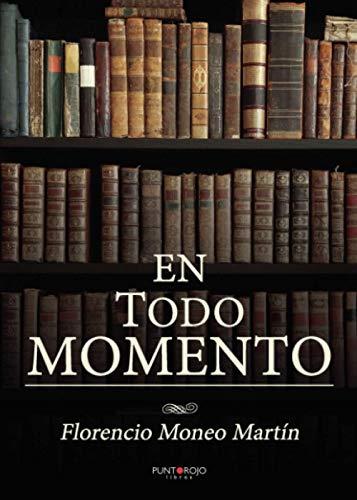 EN TODO MOMENTO | 9788418402654 | MONEO MARTÍN, FLORENCIO