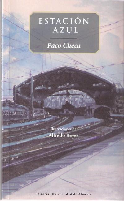 ESTACIÓN AZUL | 9788482408996 | CHECA Y OLMOS, FRANCISCO
