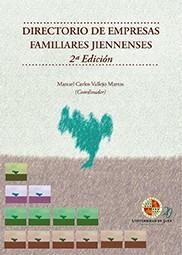 DIRECTORIO DE EMPRESAS FAMILIARES JIENNENSES 2ª EDICIÓN | 9788484398073 | VALLEJO MARTOS, MANUEL CARLOS / ANTEQUERA SOLÍS, JOSÉ MIGUEL / CABRERA FERNÁNDEZ, ANA ISABEL / CALAH