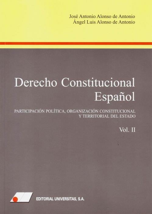DERECHO CONSTITUCIONAL ESPAÑOL (II) | 9788479915346 | ALONSO DE ANTONIO, JOSÉ ANTONIO / ALONSO DE ANTONIO, ÁNGEL LUIS