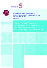 INNOVACIÓN METODOLÓGICA Y BUENAS PRÁCTICAS DOCENTES EN EL ÁMBITO DEL DERECHO DEL TRABAJO Y DE LA SEGURIDAD SOCIAL | 9788411137492 | RODRÍGUEZ EGÍO, MARÍA MONSERRATE / ORTIZ GONZÁLEZ CONDE, FRANCISCO MIGUEL / MEGÍAS BAS, ANTONIO