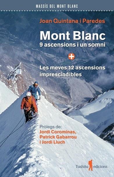 MONT BLANC, 9 ASCENCIONS I UN SOMNI | 9791399064032 | QUINTANA I PAREDES, JOAN