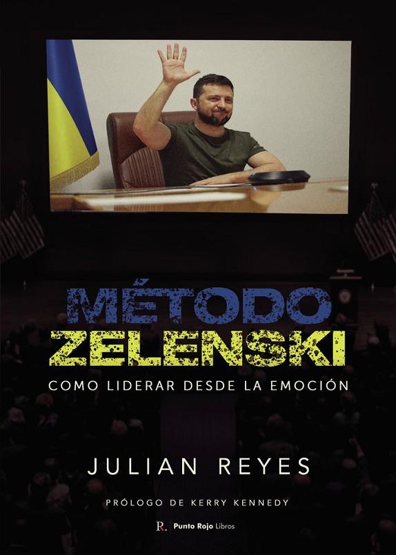 MÉTODO ZELENSKI. CÓMO LIDERAR DESDE LA EMOCIÓN | 9788419373014 | REYES MULERO, JULIÁN