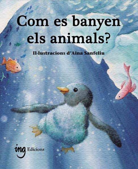 COM ES BANYEN ELS ANIMALS? | 9791399058659 | GALCERAN, ÀURIA G.