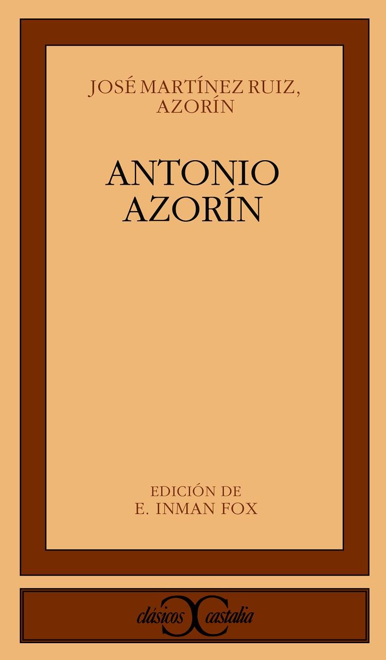 ANTONIO AZORÍN | 9788470396540 | MARTÍNEZ RUIZ AZORÍN, JOSÉ