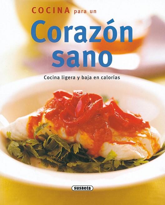 COCINA PARA UN CORAZON SANO | 9788430542680 | SUSAETA