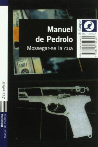 MOSSEGAR-SE LA CUA | 9788429749625 | DE PEDROLO, MANUEL