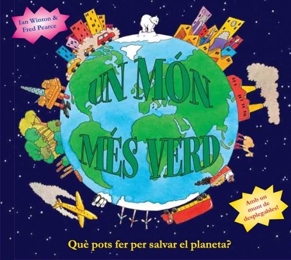 MÓN MÉS VERD, UN | 9788448830977 | VARIOS AUTORES