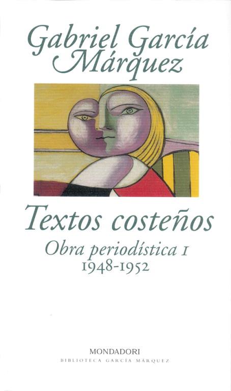 TEXTOS COSTEÑOS | 9788439717669 | GARCÍA MÁRQUEZ, GABRIEL
