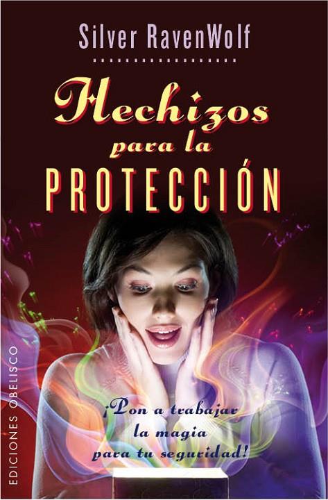 HECHIZOS PARA LA PROTECCION | 9788415968153 | RAVENWOLF, SILVER