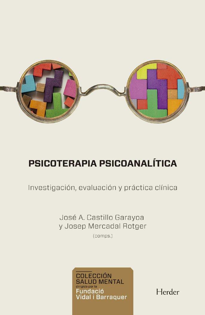 PSICOTERAPIA PSICOANALITICA | 9788425444890 | CASTILLO GARAYOA, JOSE A. / MERCADAL ROTGER, JOSEP