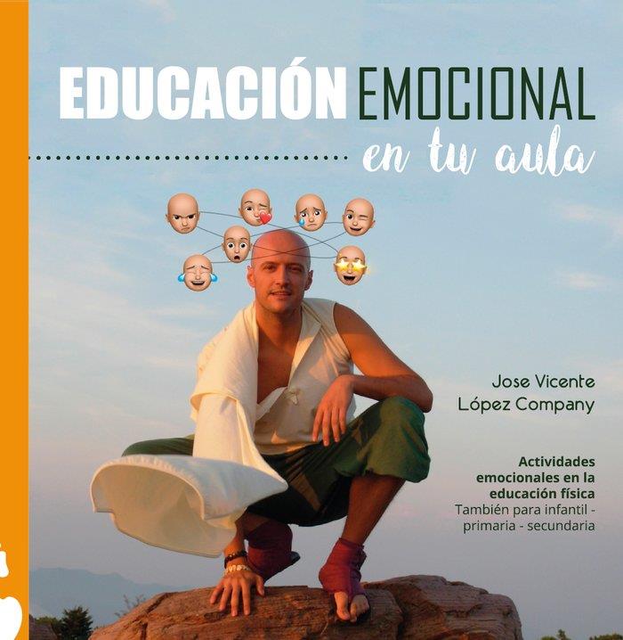 EDUCACION EMOCIONAL EN TU AULA | 9788419104182 | LOPEZ COMPANY, JOSE VICENTE