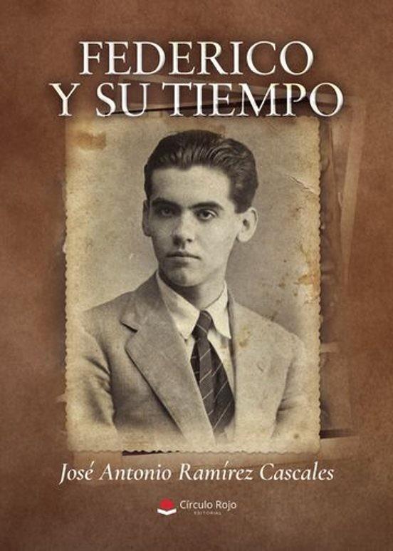 FEDERICO Y SU TIEMPO | 9788410822344 | RAMÍREZ CASCALES, JOSÉ ANTONIO