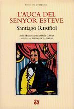 AUCA DEL SENYOR ESTEVE, L' | 9788429759204 | RUSIÑOL, SANTIAGO