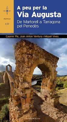 A PEU PER LA VIA AUGUSTA | 9788490341285 | PLA I SANABRE, CASIMIR / VENTURA I SALA, JOAN ANTON / VIVES I TORT, MIQUEL