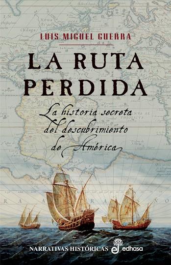 RUTA PERDIDA, LA | 9788435061698 | GUERRA, LUIS MIGUEL