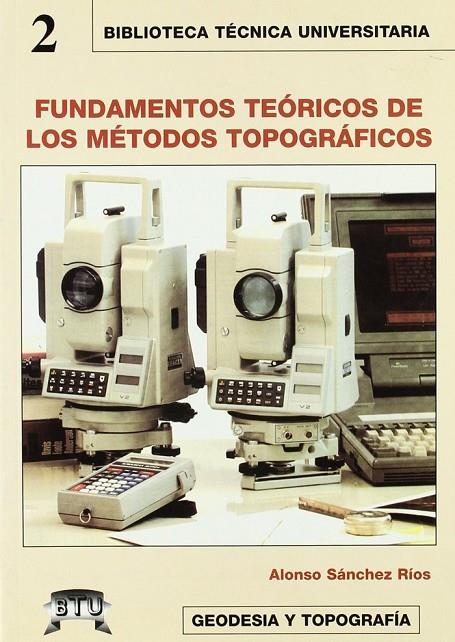 FUNDAMENTOS TEÓRICOS MÉTODOS TOPOGRÁFICOS | 9788495279279 | SANCHEZ