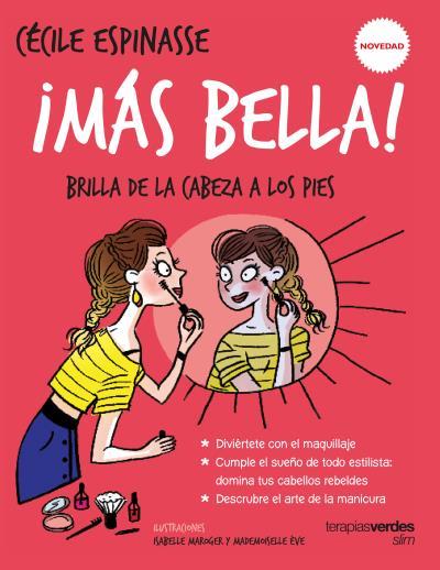 MÁS BELLA! | 9788416972142 | REPRESA, MARTA / ESPINASSE, CÉCILE / MAROGER, ISABELLE / MADEMOISELLE, ÈVE