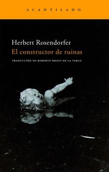 CONSTRUCTOR DE RUINAS | 9788496834231 | ROSENDORFER, HERBERT