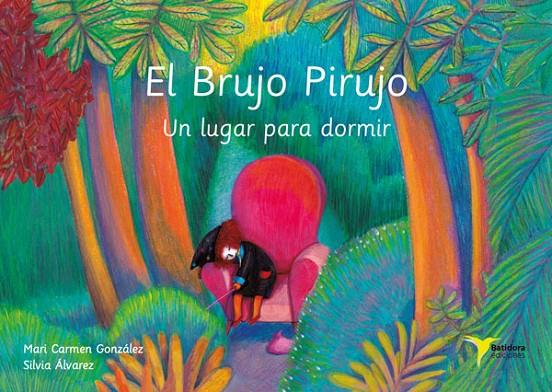 BRUJO PIRUJO, EL | 9788494711336 | GONZÁLEZ SÁNCHEZ, MARI CARMEN
