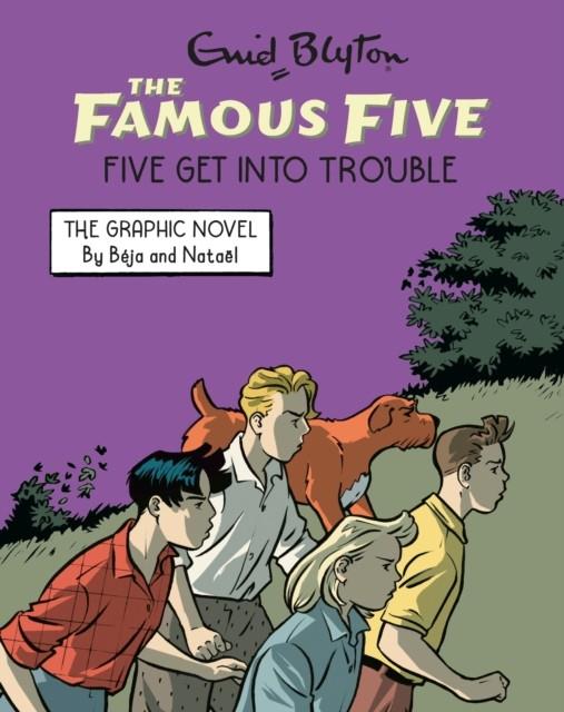 FAMOUS FIVE GRAPHIC NOVEL 05 : FIVE GET INTO TROUBLE | 9781444981766 | BLYTON, ENID