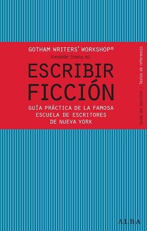ESCRIBIR FICCION | 9788484287810 | GOTHAM WRITER'S WORKSHOP