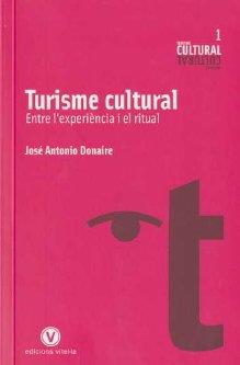 TURISME CULTURAL | 9788493625016 | DONAIRE, JOSE ANTONIO