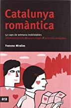 CATALUNYA ROMANTICA | 9788496201576 | MIRALLES, FRANCESC