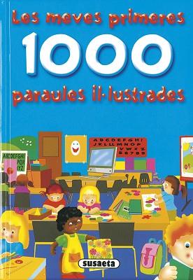 MEVES PRIMERES 1000 PARAULES IL·LUSTRADES, LES | 9788467747829 | SUSAETA, EQUIP