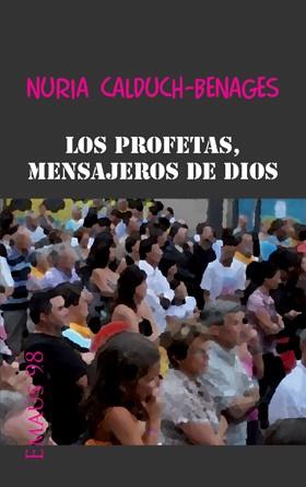 PROFETAS, MENSAJEROS DE DIOS, LOS | 9788498055313 | CALDUCH-BENAGES, NURIA