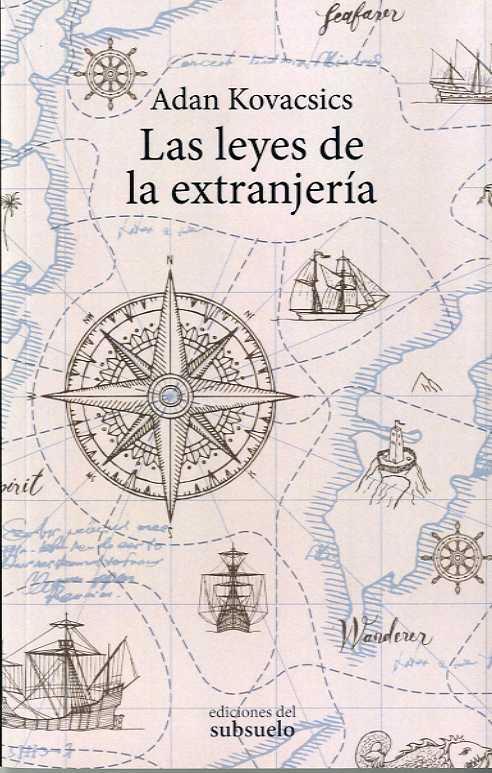 LEYES DE LA EXTRANJERÍA, LAS | 9788494780240 | KOVACSICS, ADAN