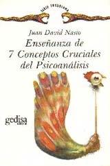 ENSEÑANZA DE 7 CONCEPTOS CRUCIALES DEL PSICOANÁLISIS | 9788474324259 | NASIO, JUAN DAVID