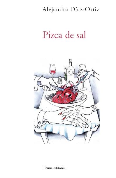 PIZCA DE SAL | 9788492755684 | DÍAZ-ORTIZ, ALEJANDRA