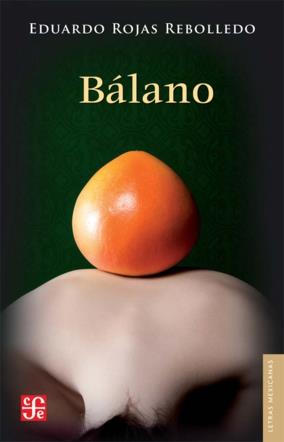 BÁLANO | 9786071609342 | ROJAS REBOLLEDO, EDUARDO