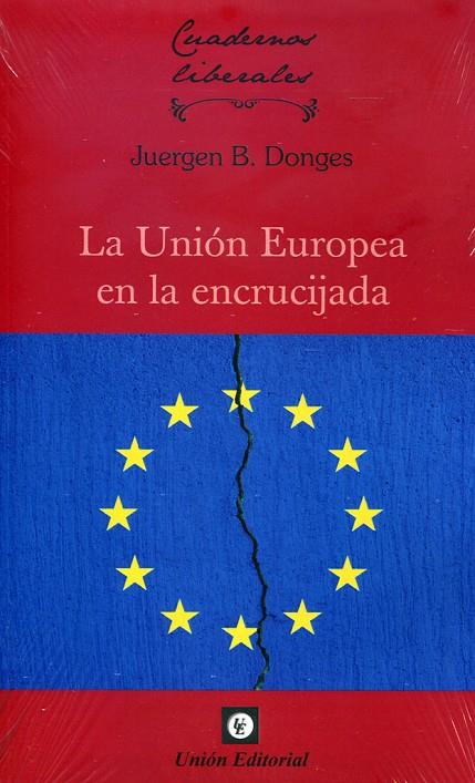 UNIÓN EUROPEA EN LA ENCRUCIJADA, LA | 9788472098152 | DONGES, JUERGEN B.