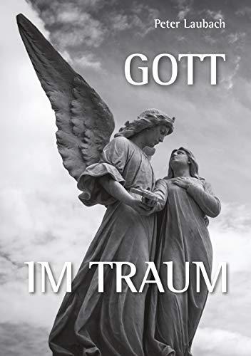 GOTT IM TRAUM | 9783750480582 | LAUBACH, PETER