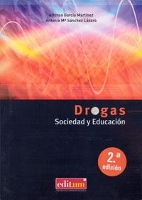 DROGAS, SOCIEDAD Y EDUCACIÓN 2ª ED | 9788483713211 | GARCÍA MARTÍNEZ, ALFONSO