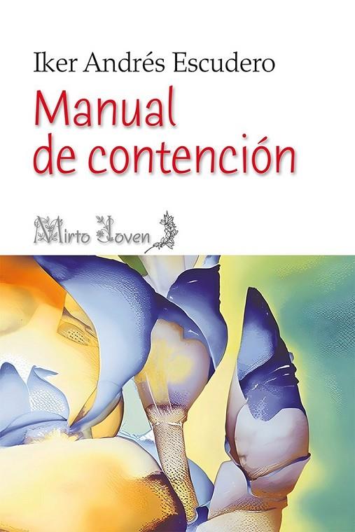 MANUAL DE CONTENCIÓN | 9791399181180 | ANDRES ESCUDERO, IKER
