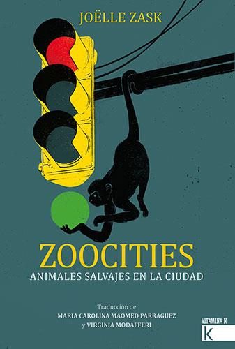 ZOOCITIES (ED. CASTELLANA) | 9788419213013 | ZASK, JOËLLE