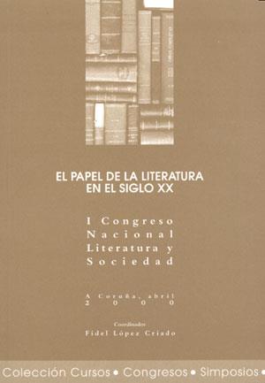 PAPEL DE LA LITERATURA EN EL SIGLO XX, EL | 9788495322777