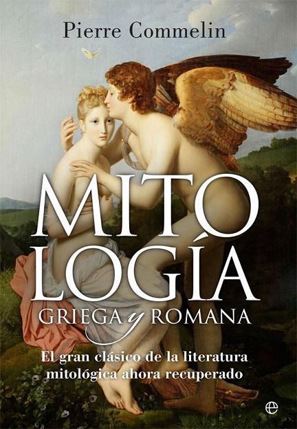 MITOLOGÍA GRIEGA Y ROMANA | 9788490608739 | COMMELIN, PIERRE