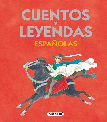 CUENTOS Y LEYENDAS ESPAÑOLAS | 9788467702255 | SUSAETA, EQUIPO
