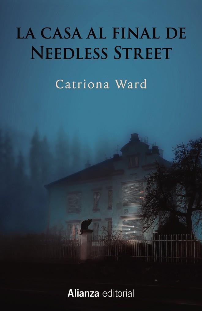 CASA AL FINAL DE NEEDLESS STREET, LA | 9788411482486 | WARD, CATRIONA